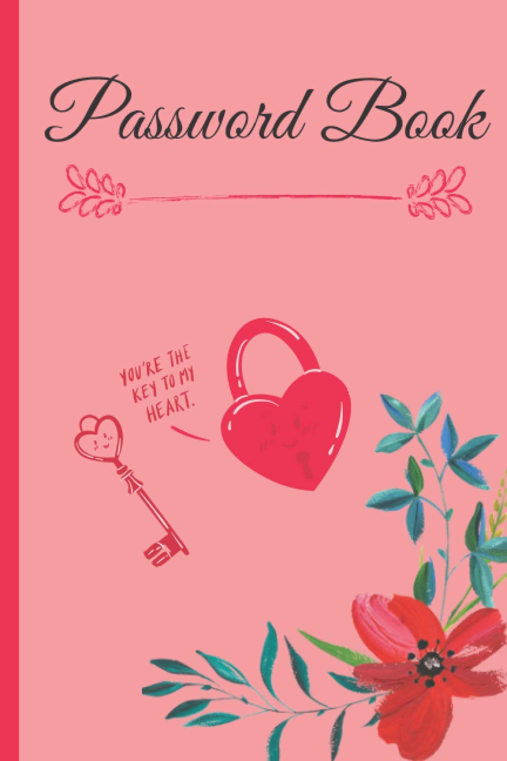 ler totalmente Pasword book: Internet Password keeper: 6" x 9" Web Addresses & usernames. Passwords Journal for Home or Office Never Forget a Password Again!