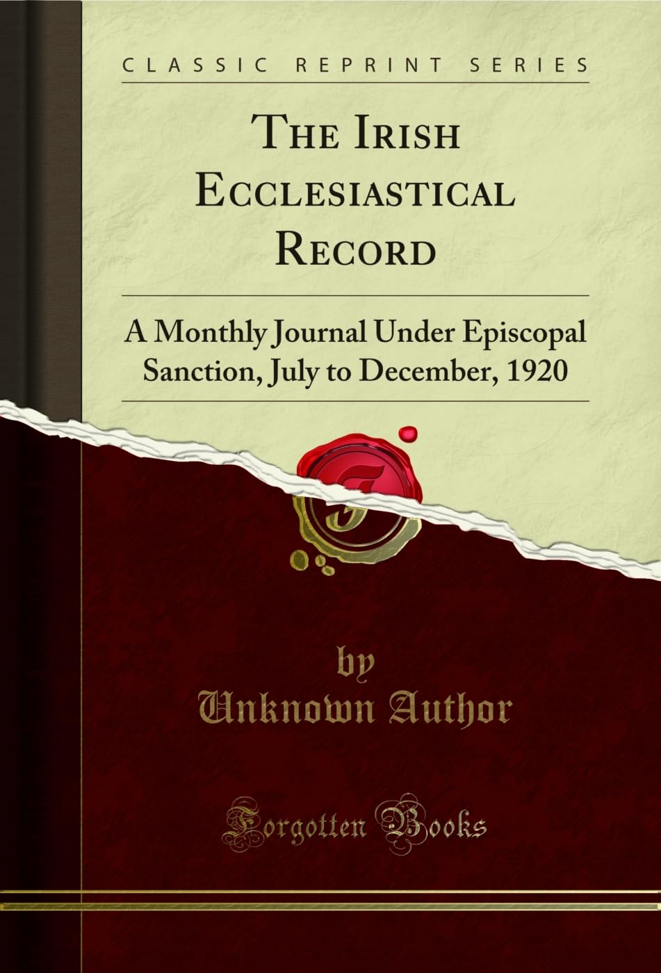 The Irish Ecclesiastical Record: A Monthly Journal Under Episcopal Sanction, July to December, 1920 (Classic Reprint) (English Edition) baixar o livro de graça