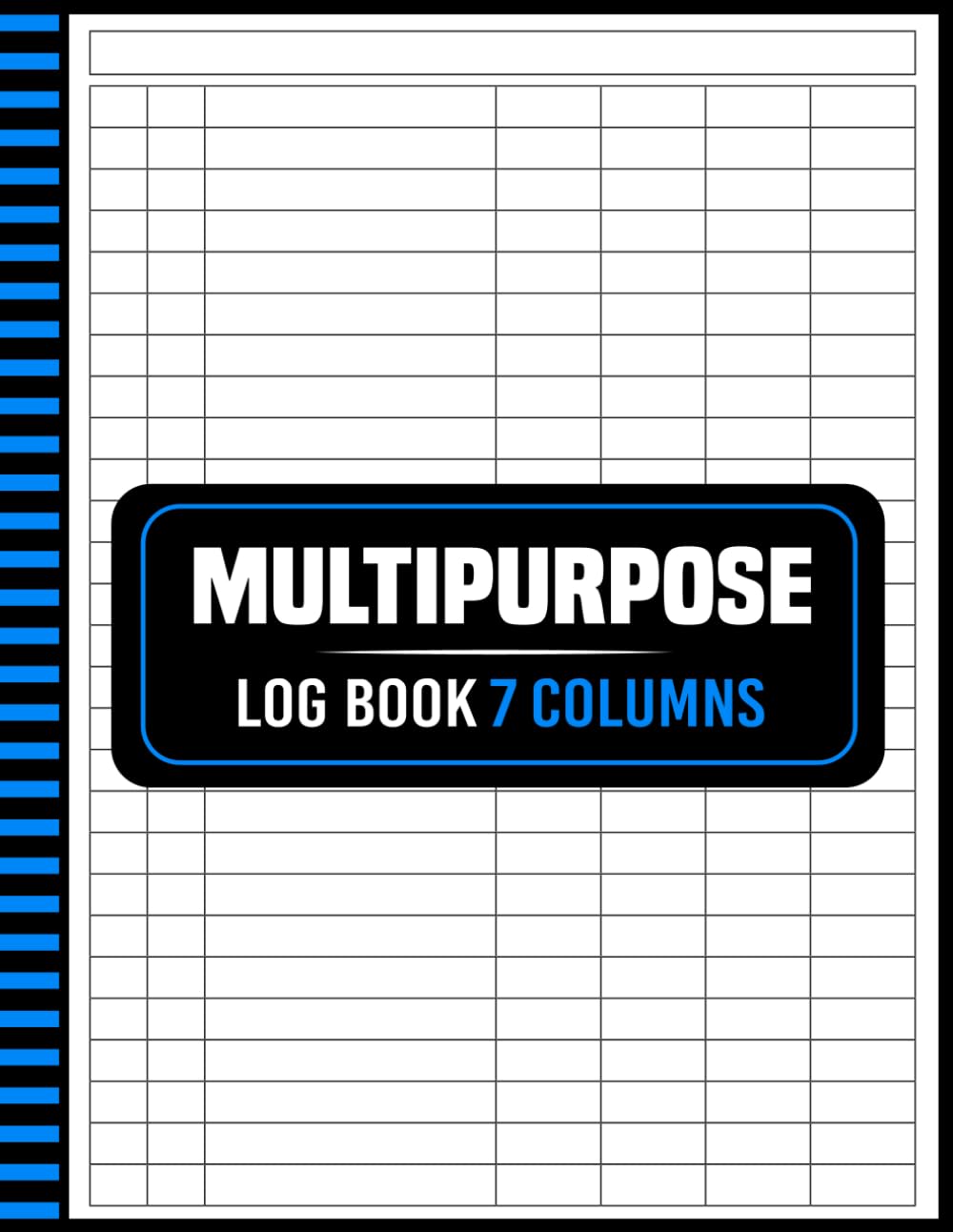 Multipurpose Log Book: Organize Records with 7 Columns Track Essential Information Easily