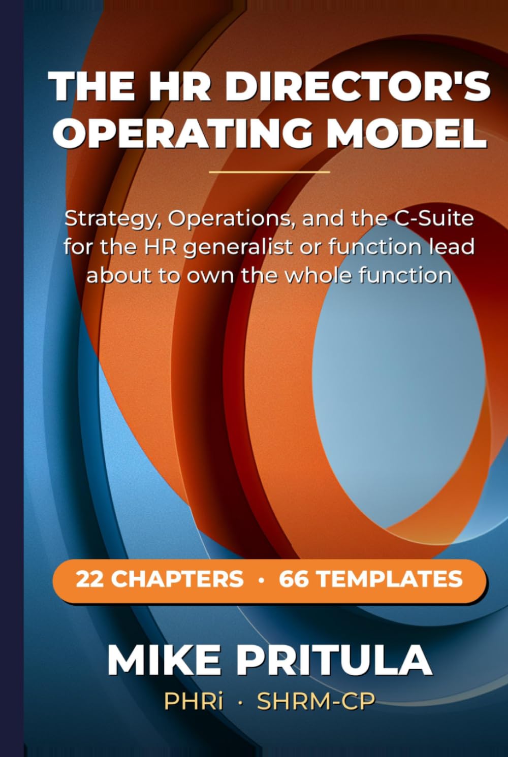 capítulo por capítulo baixar The HR Director’s Operating Model: Strategy, Operations, and the C-Suite for the HR Generalist or Function Lead About to Own the Whole Function