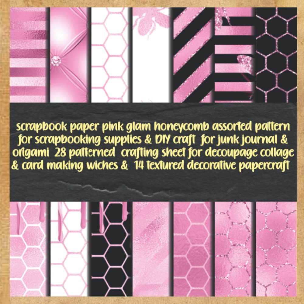 scrapbook paper pink glam honeycomb assorted pattern for scrapbooking supplies & DIY craft for junk journal & origami 28 patterned crafting sheet... wiches & 14 textured decorative papercraft baixar o livro de graça