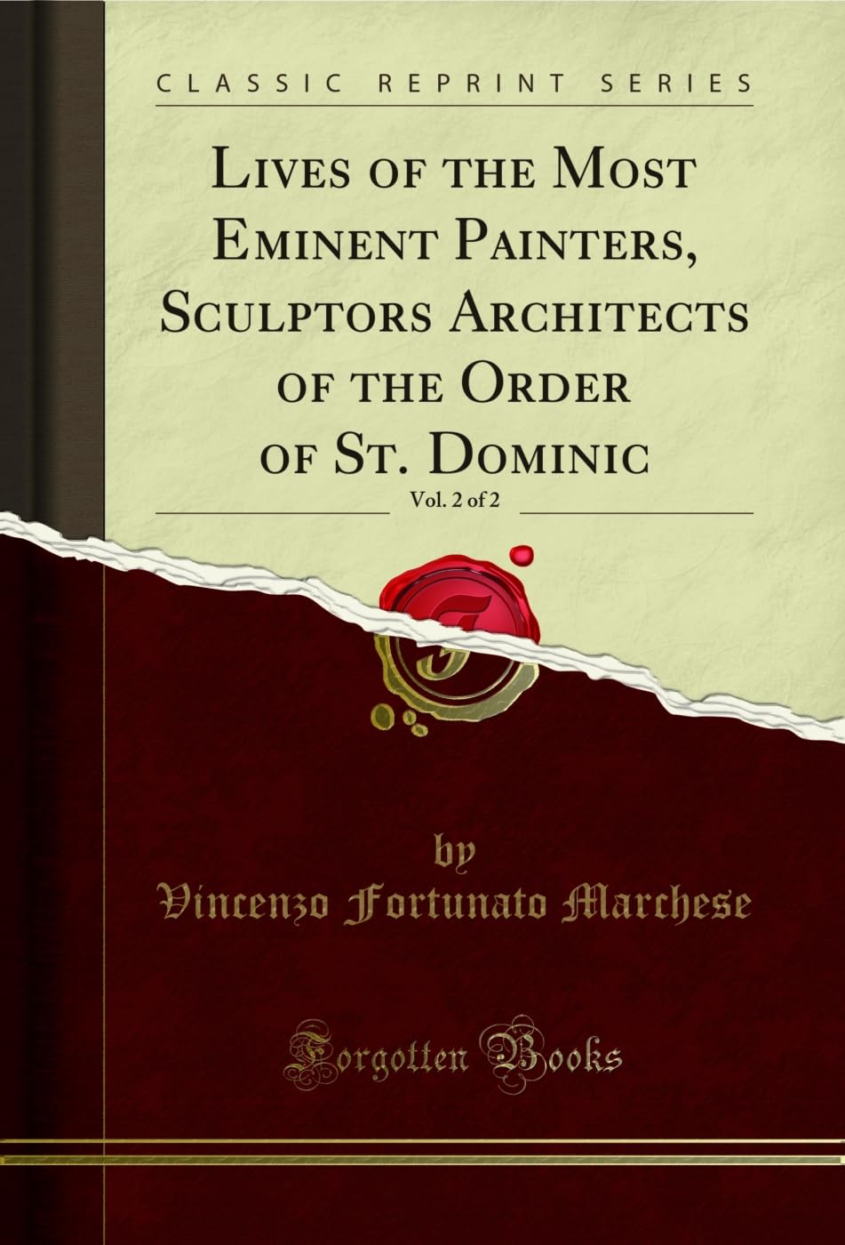 Lives of the Most Eminent Painters, Sculptors Architects of the Order of St. Dominic, Vol. 2 of 2 (Classic Reprint) (English Edition) baixar o livro de graça