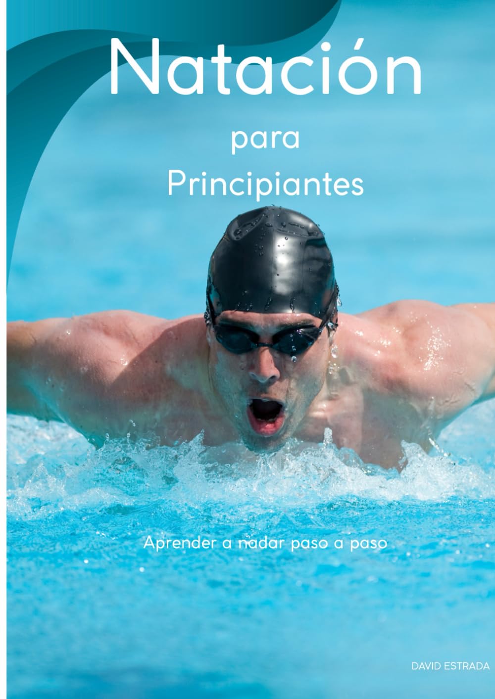 Natación para Principiantes: Aprende a Nadar Paso a Paso baixar o livro de graça