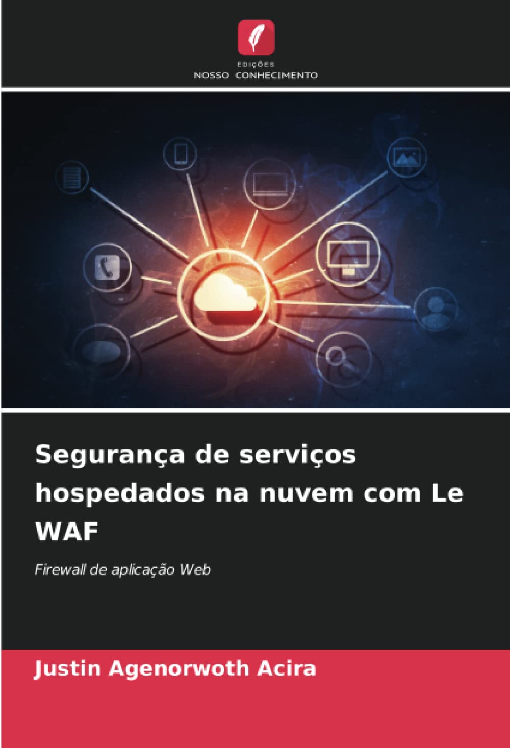 ler totalmente Segurança de serviços hospedados na nuvem com Le WAF: Firewall de aplicação Web
