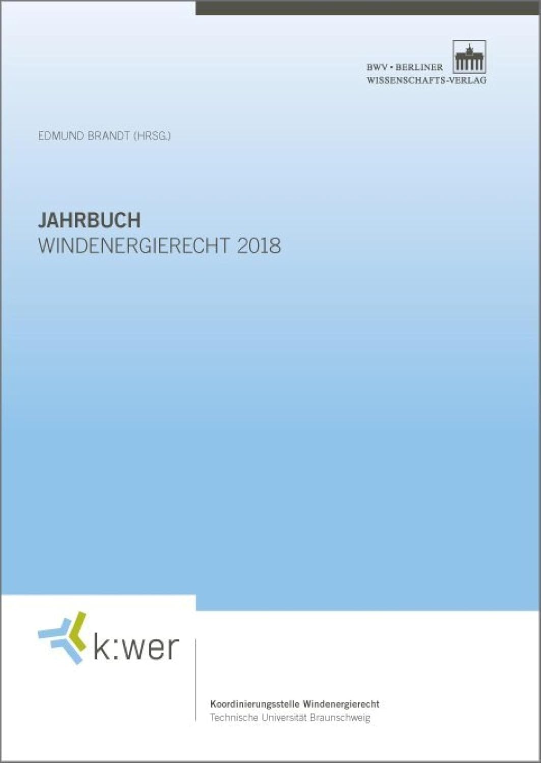 Jahrbuch Windenergierecht 2018 (k:wer-Jahrbuch) (German Edition) baixar o livro de graça