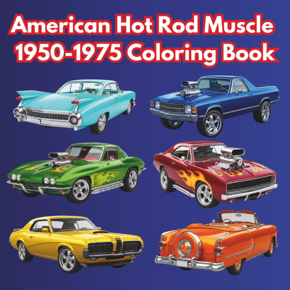 ler totalmente American Hot Rod Muscle: 1950-1975 Coloring Book (American Iron Muscle Cars)
