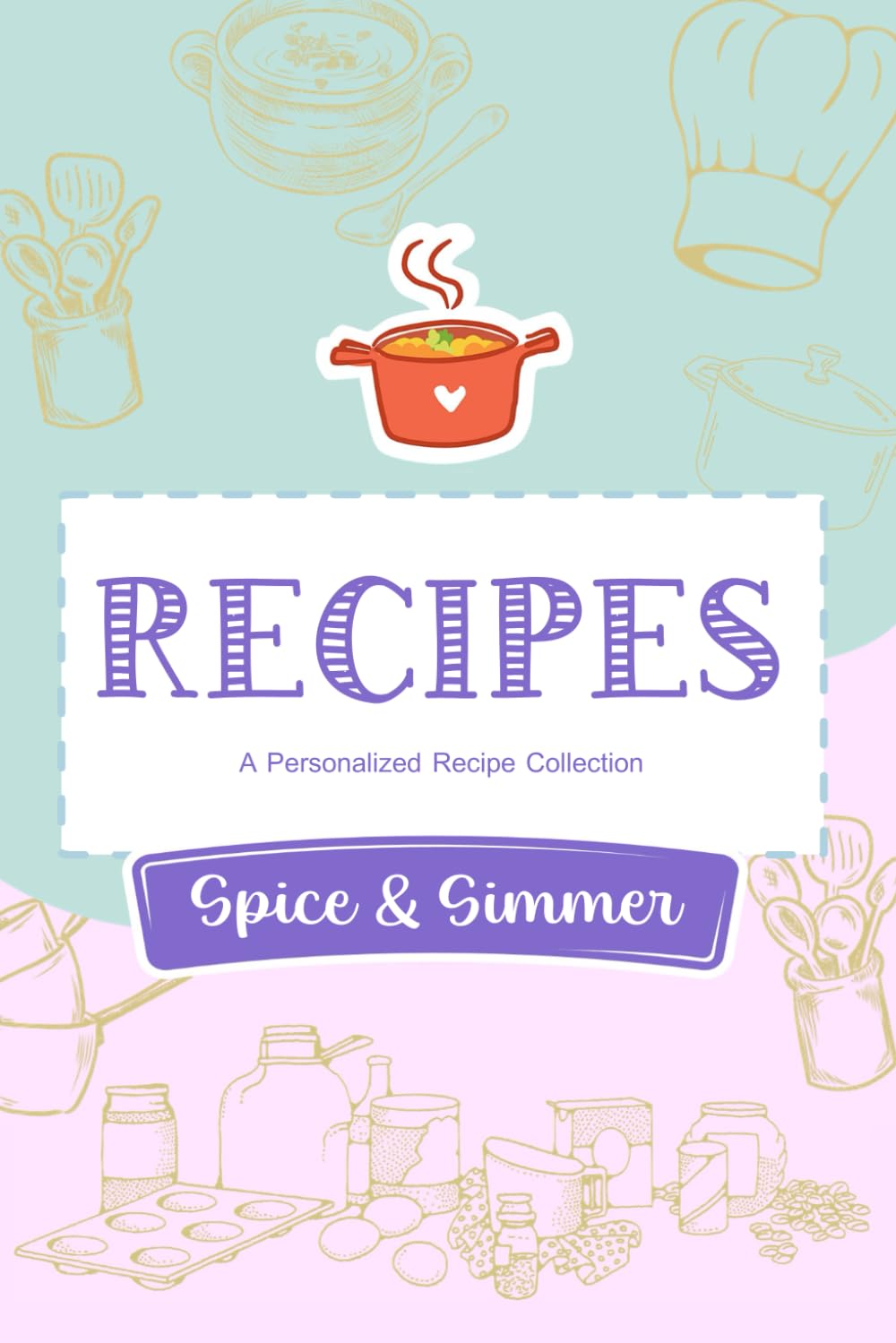 ler totalmente Spice & Simmer: A Personalized Recipe Collection