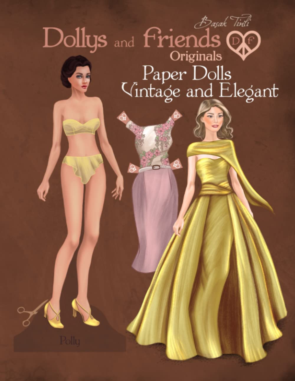 Dollys and Friends Originals Paper Dolls, Vintage and Elegant: A Collection of Outfits from 1940s, 1950s and 1960s Wardrobes baixar o livro de graça