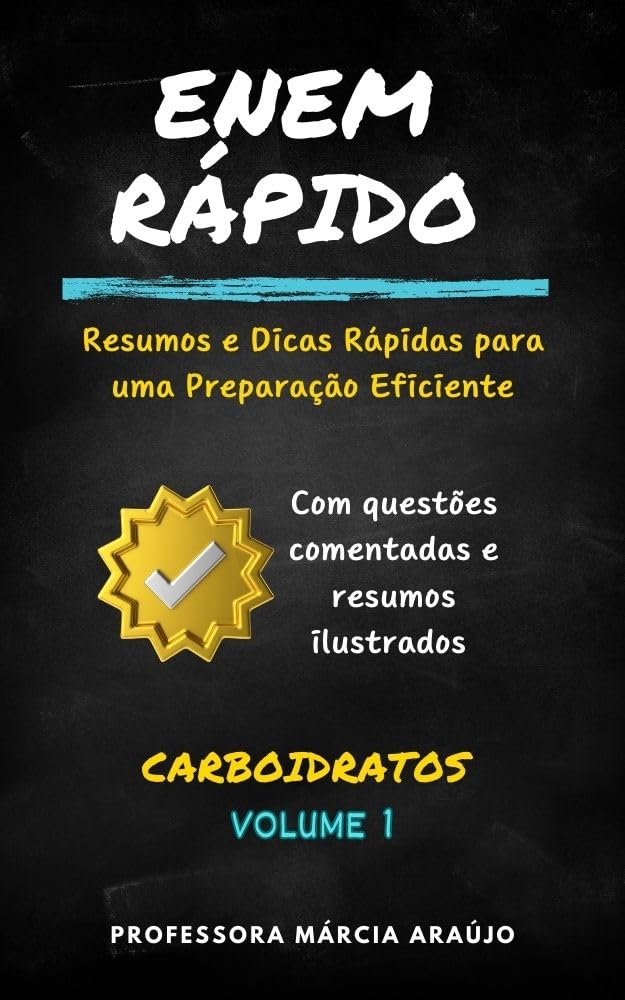 ler totalmente Enem Rápido - Volume 1 - Carboidratos: Resumos e dicas rápidas para o Enem e provas.
