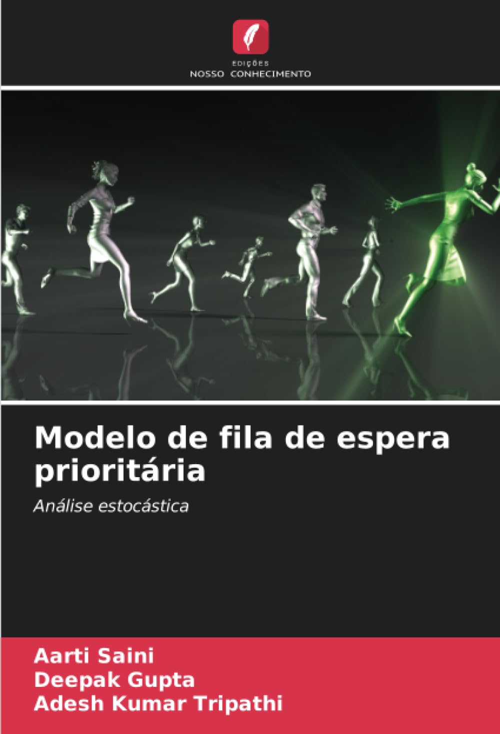Modelo de fila de espera prioritária: Análise estocástica baixar livro de graça