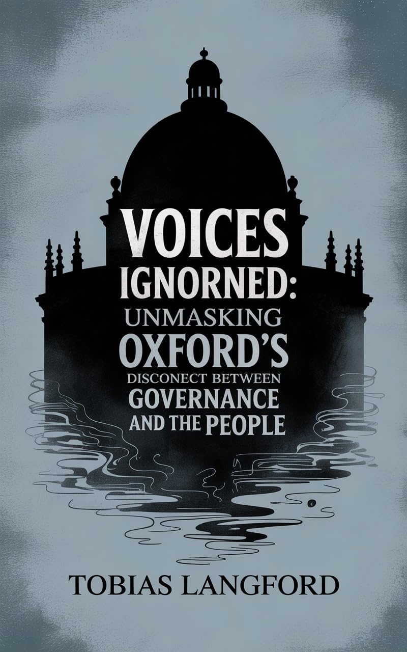 capítulo por capítulo baixar Voices Ignored: Unmasking Oxford's Disconnect Between Governance and the People (English Edition)