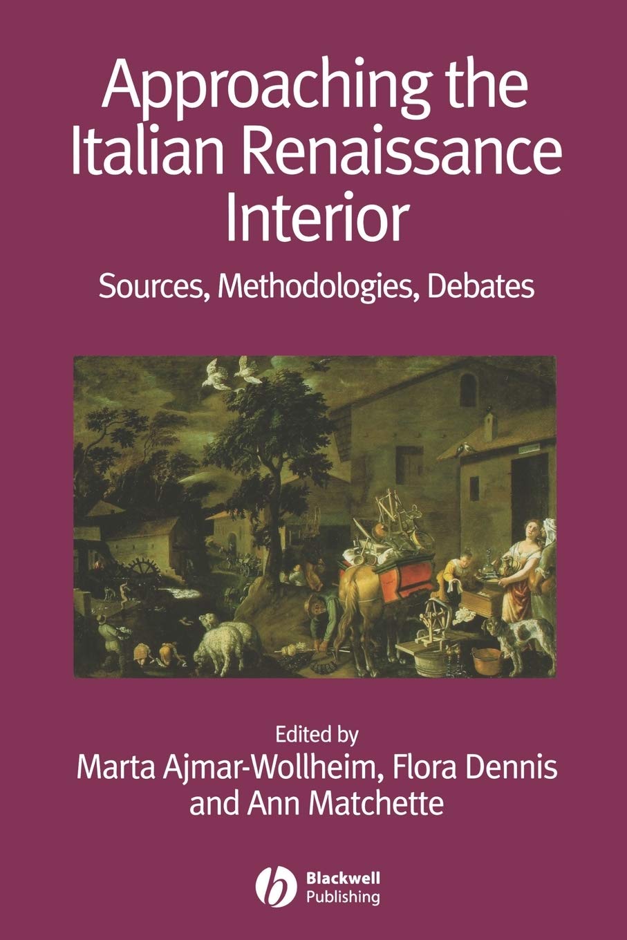 APPROACH ITALIAN REN INT erior: Sources, Methodologies, Debates: 2