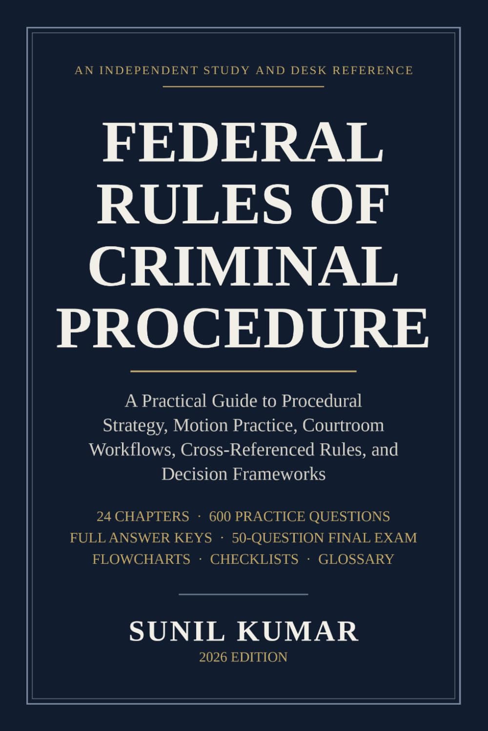 ler totalmente FEDERAL RULES OF CRIMINAL PROCEDURE: A Practical Guide to Procedural Strategy, Motion Practice, Courtroom Workflows, Cross-Referenced Rules, and Decision Frameworks