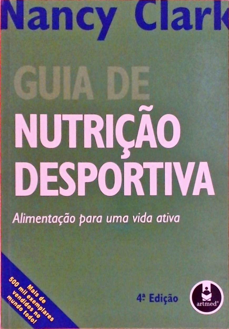 Guia De Nutricao Desportiva 4Ed. *