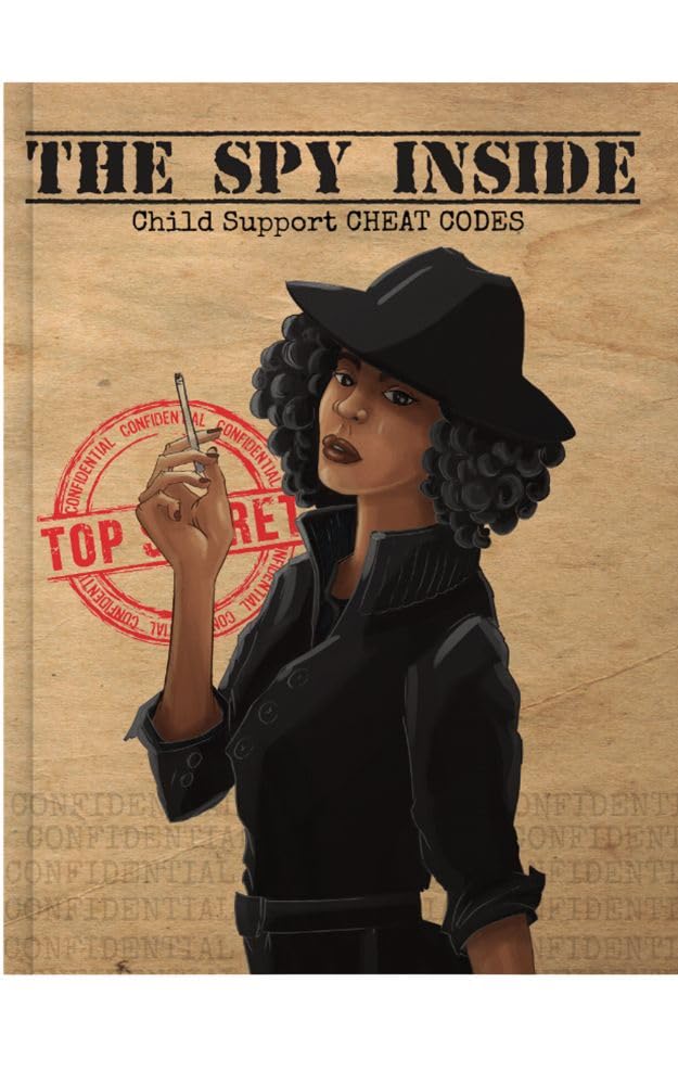 THE SPY INSIDE: Child Support Cheat Codes (English Edition) baixar livro de graça