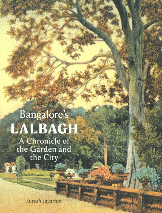 Bangalore's Lalbagh: A Chronicle of the Garden and the City baixar livro de graça
