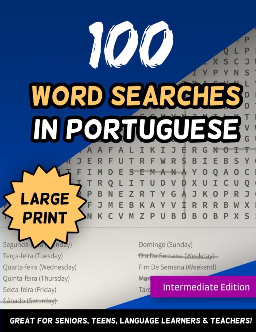 100 Word Searches In Portuguese Speakers Large Print Intermediate Edition Great For Seniors, Teens, Language Learners & Teachers (Portuguese Edition) baixar livro de graça