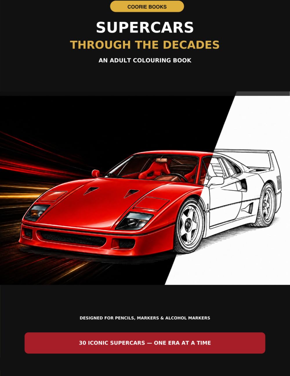 capítulo por capítulo baixar Supercars Through the Decades: An Automotive Colouring Journey (Automotive Legends Colouring Collection)