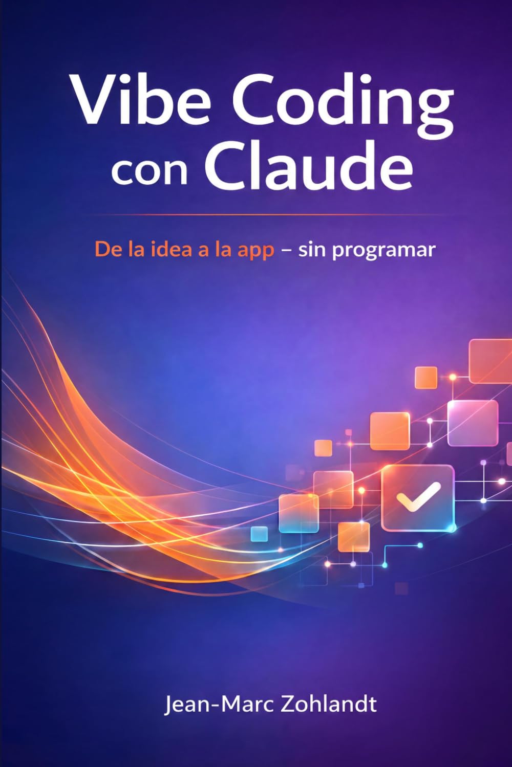 Vibe Coding con Claude: De la idea a la app – sin programar (Spanish Edition) baixar o livro de graça