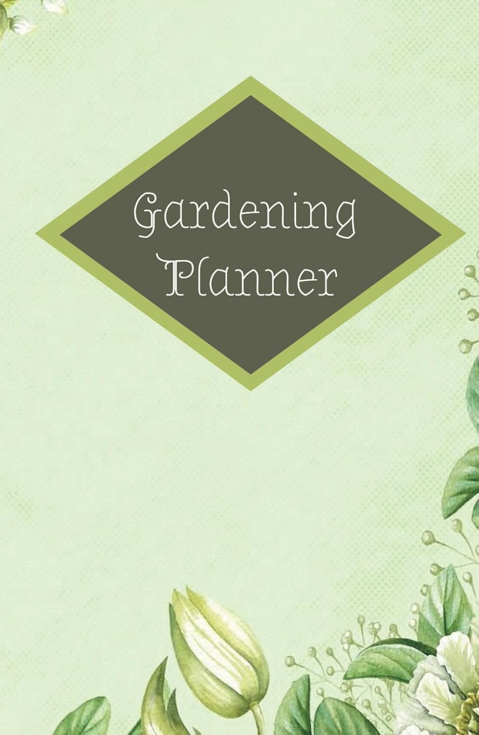 Gardening Planner: plan, organize, and track your garden: Maintain a more organized and healthy garden, allowing you to learn from experience and improve each season baixar livro de graça