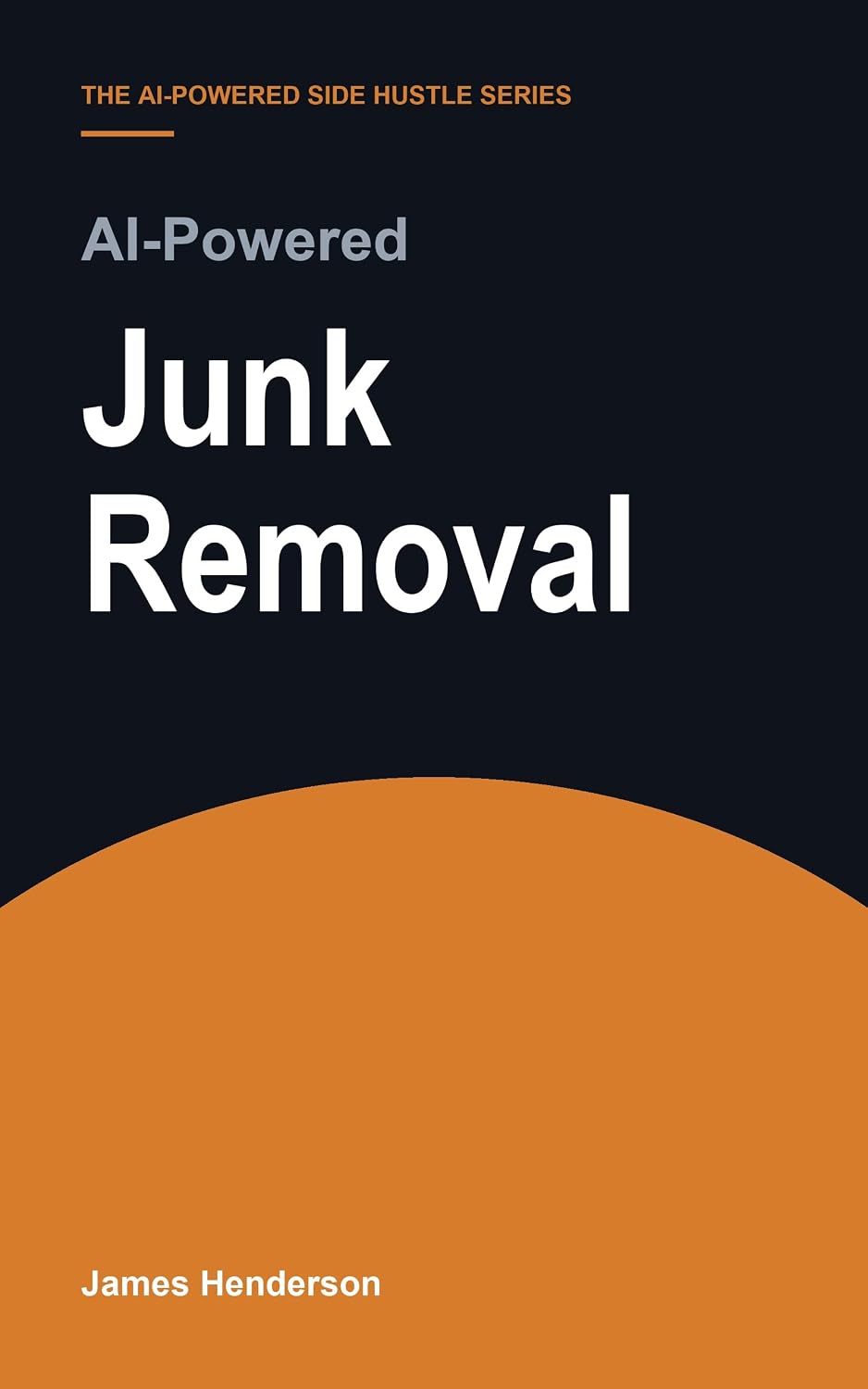 ler totalmente AI-Powered Junk Removal: 193 Copy-and-Paste Prompts for Weight Limits, Authorization and Pricing by Volume (English Edition)