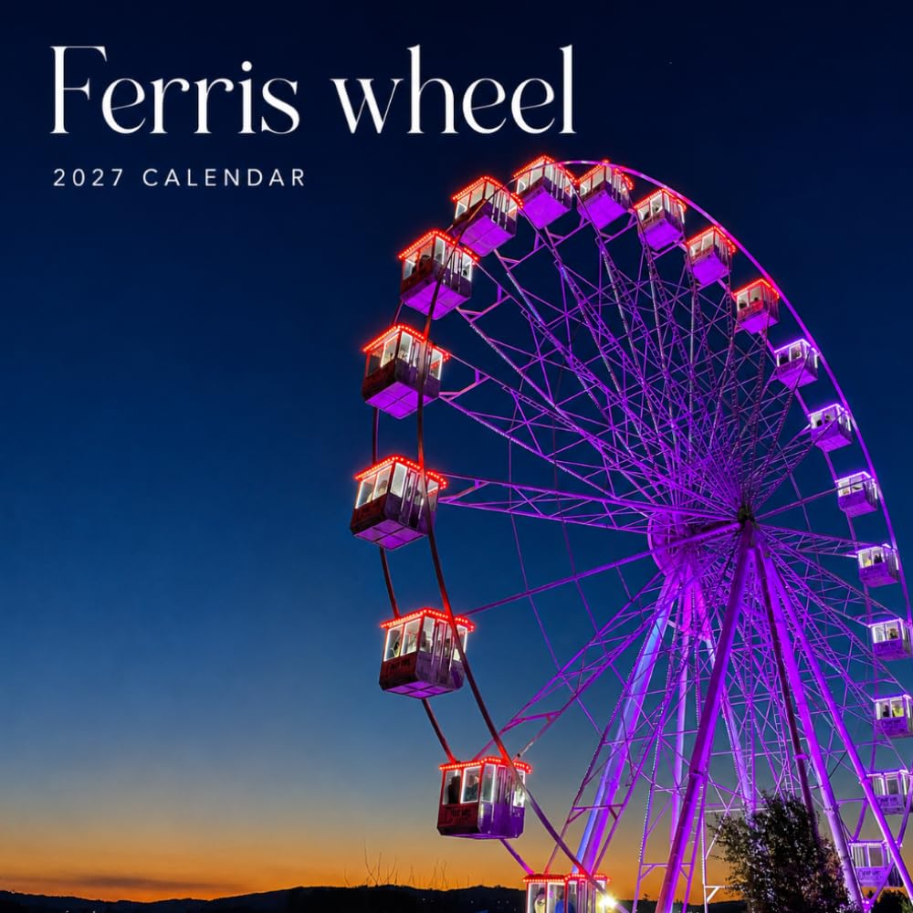 Ferris Wheel Calendar 2027: Amusement Ride Photography