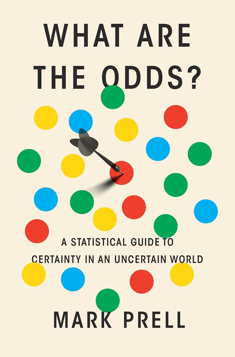 ler totalmente What Are the Odds?: A Statistical Guide to Certainty in an Uncertain World (English Edition)