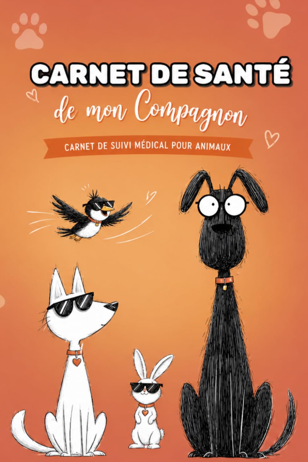 capítulo por capítulo baixar Carnet Médical pour Animaux de Compagnie: Carnet de santé Suivi Complet, Vaccins, Rendez-vous Vétérinaire, Bien-être, Alimentation et Traitements, Chien, Chat, Oiseau, lapin & NAC (French Edition)