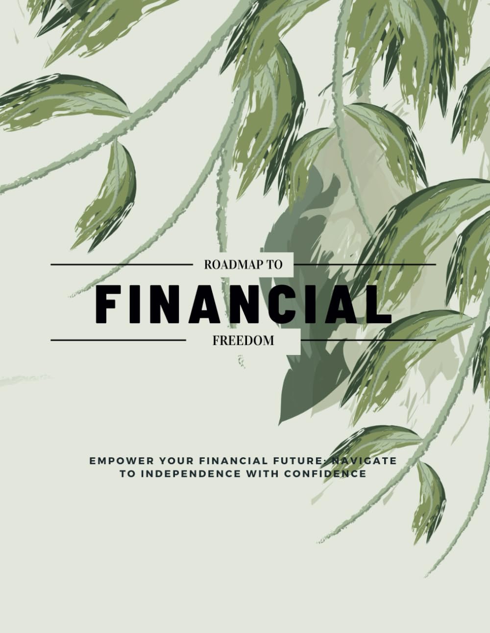 ler totalmente Financial Freedom Journal: Your Money Roadmap: Your Complete Guide to Financial Freedom, Budgeting, and Wealth Growth