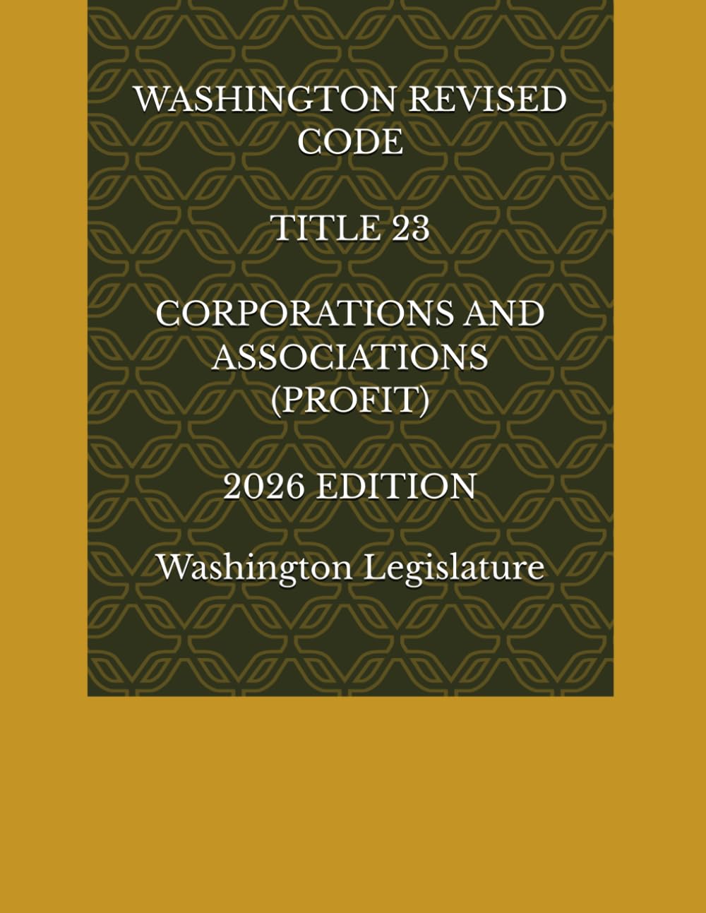 ler totalmente WASHINGTON REVISED CODE TITLE 23 CORPORATIONS AND ASSOCIATIONS (PROFIT) 2026 EDITION