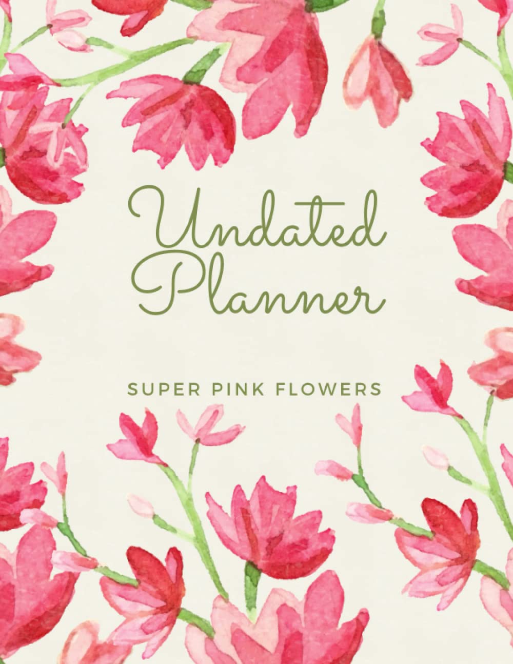 capítulo por capítulo baixar Super Pink Flowers Undated Planner: The Super Pink Flowers with 2 years plans and 24 months with Flexible Glossy Cover
