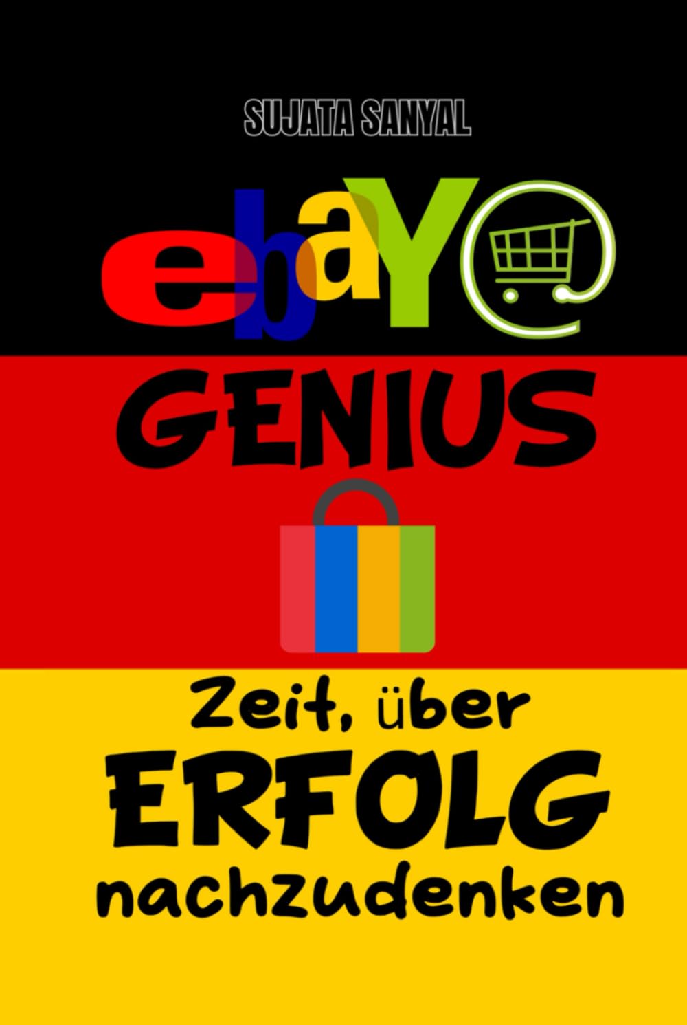 capítulo por capítulo baixar EBAY GENIUS: E-Commerce Master ( Ausgabe 2024-2025), Dieses Buch führt Sie durch den kompletten Prozess der ebay-Store-Einrichtung und des schnellen Wachstums (German Edition)