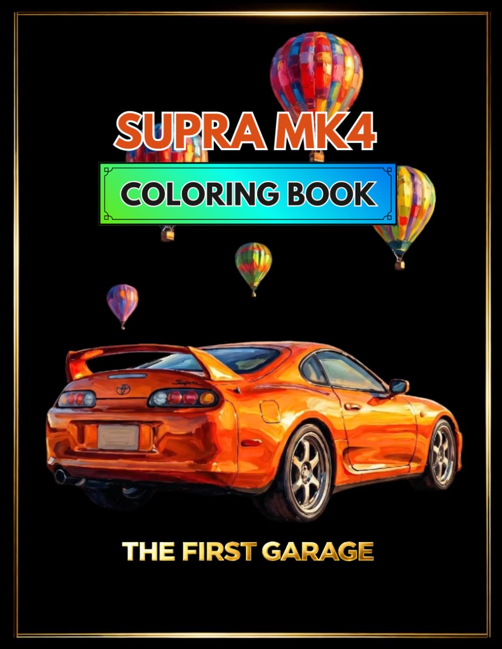 capítulo por capítulo baixar Classic Supra MK4 Coloring Book - 22 Detailed Illustrations – Volume 1 (Golden Era Cars Coloring Books)