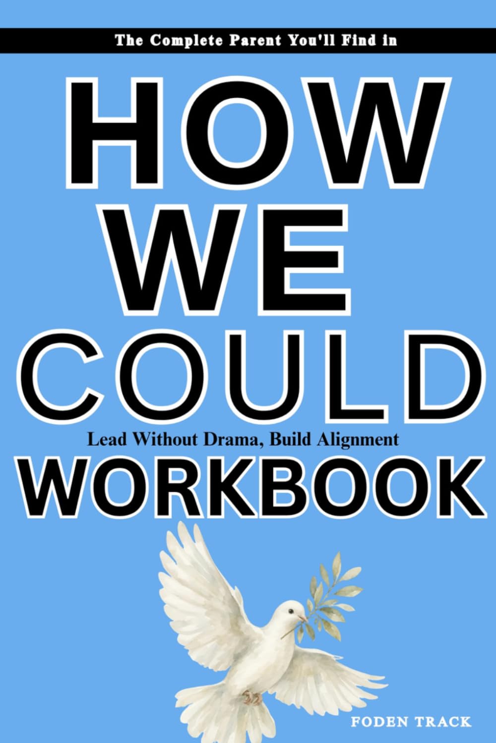 capítulo por capítulo baixar The Leadership Lessons You’ll Find in How We Could: Lead Without Drama, Build Alignment