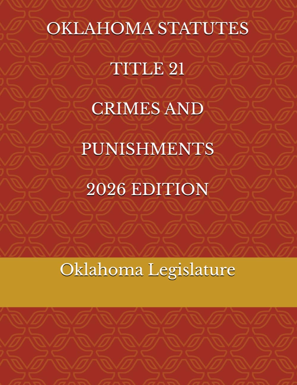 capítulo por capítulo baixar OKLAHOMA STATUTES TITLE 21 CRIMES AND PUNISHMENTS 2026 EDITION