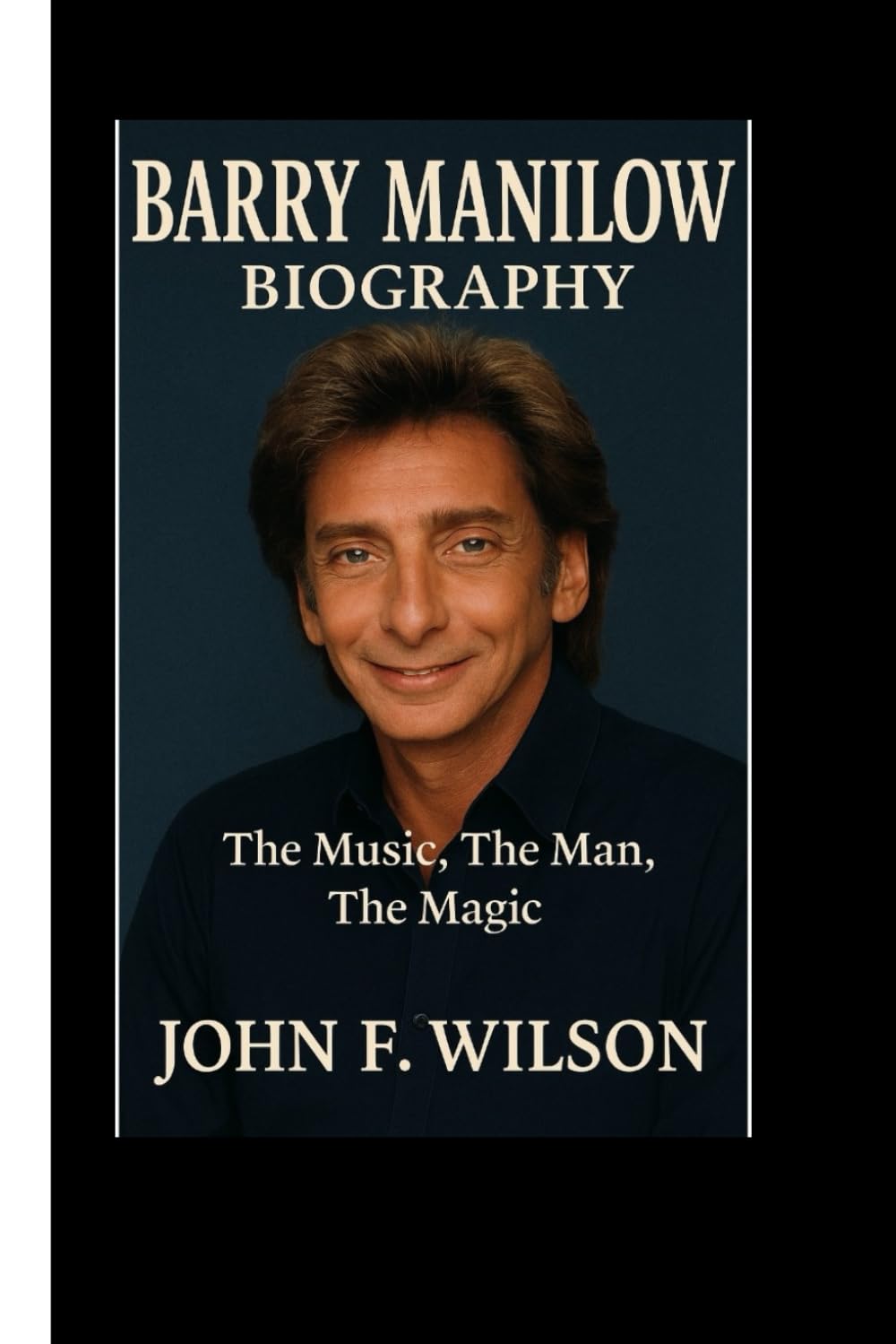 ler totalmente BARRY MANILOW BIOGRAPHY: The Music,The Man,The Magic