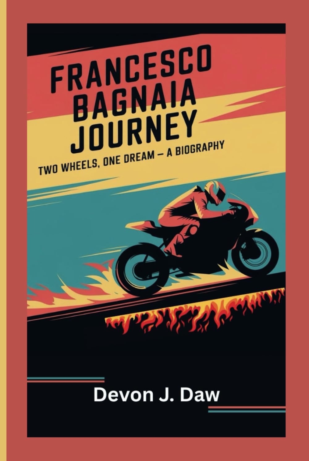 FRANCESCO BAGNAIA JOURNEY: Two Wheels, One Dream — A Biography baixar o livro de graça