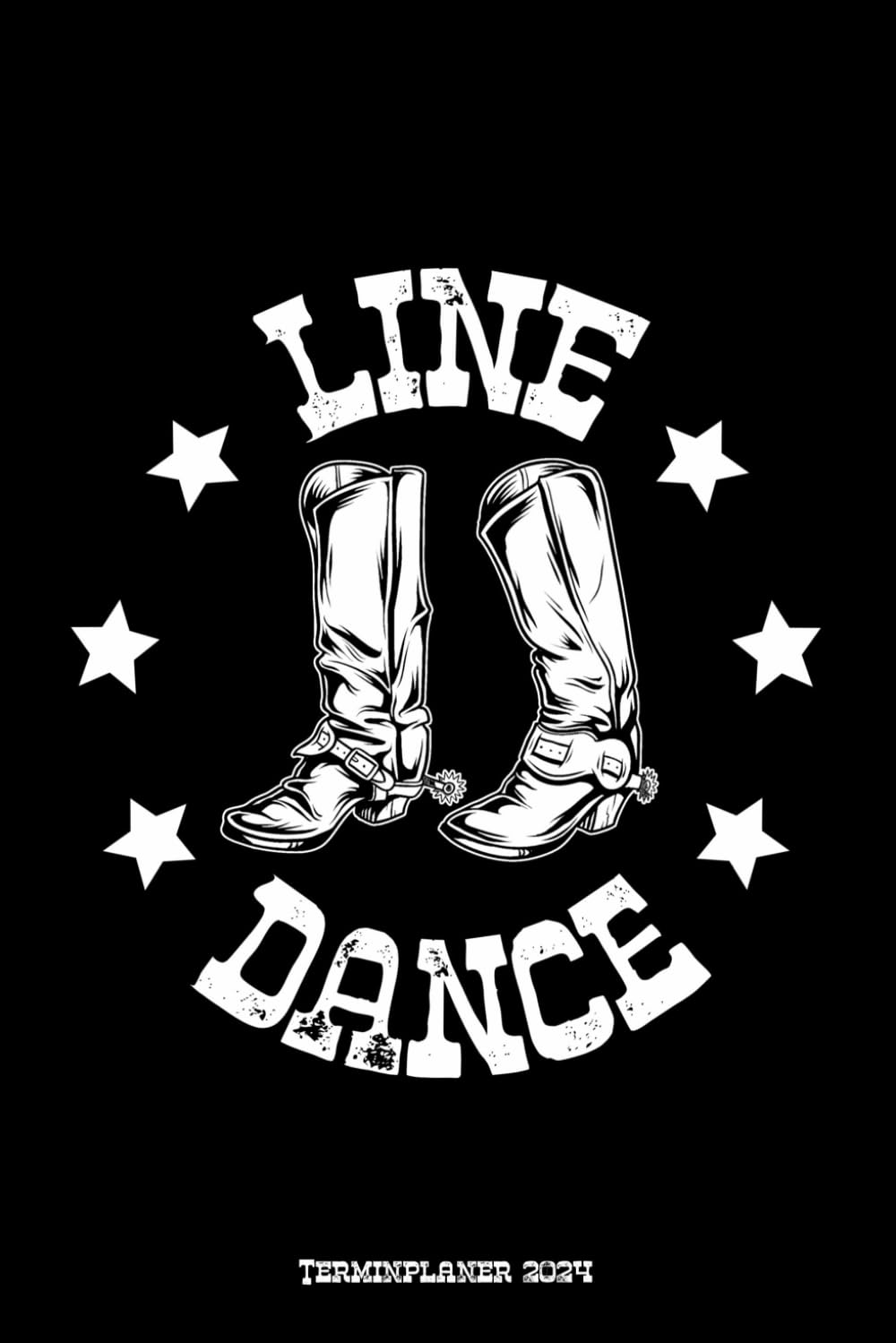 Line Dance Terminplaner 2024: Line Dance Stiefel Design Jahresplaner und Kalender von Januar bis Dezember 2024 - Organizer und Zeitplaner für 1 Jahr (German Edition) baixar livro de graça