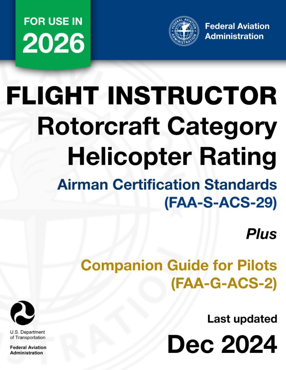 Flight Instructor Rotorcraft Category Helicopter Rating Airman Certification Standards (FAA-S-ACS-29) Plus Companion Guide for Pilots (FAA-G-ACS-2) baixar livro de graça