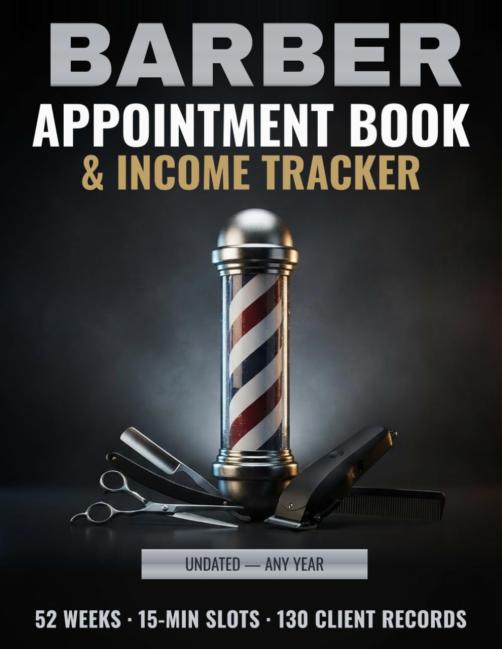 Barber Appointment Book & Income Tracker: Undated Appointment Book 15 Minute Intervals 8AM-8PM Monday to Sunday, Hair Salon Schedule Book, 52 Weeks, 130 Client Records A-Z, 8.5 x 11 baixar o livro de graça