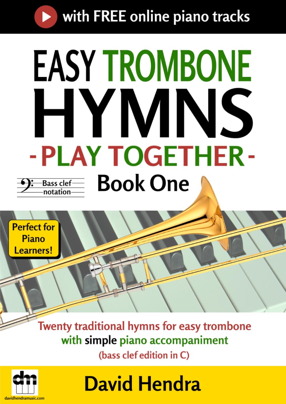 Easy Trombone Hymns - Play Together - Book One: Twenty traditional hymns for easy trombone with simple piano accompaniment (bass clef edition in C) baixar o livro de graça