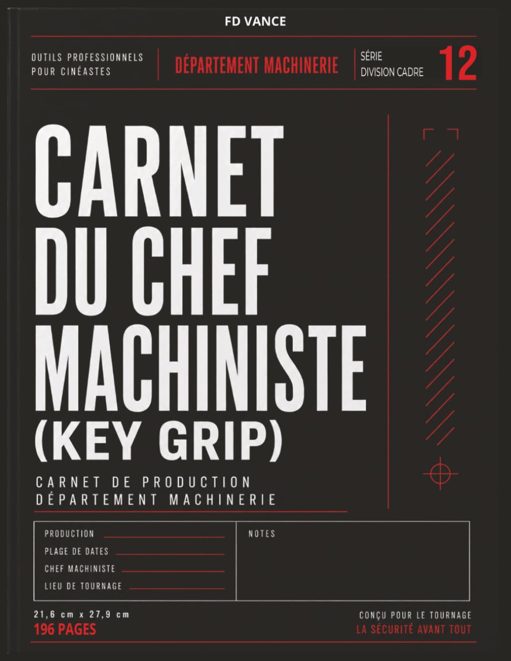 capítulo por capítulo baixar Carnet du Chef machiniste (Key Grip): Carnet professionnel pour le montage de machinerie, le suivi des équipements, les notes de sécurité et le flux... (Frame Division Series) (French Edition)