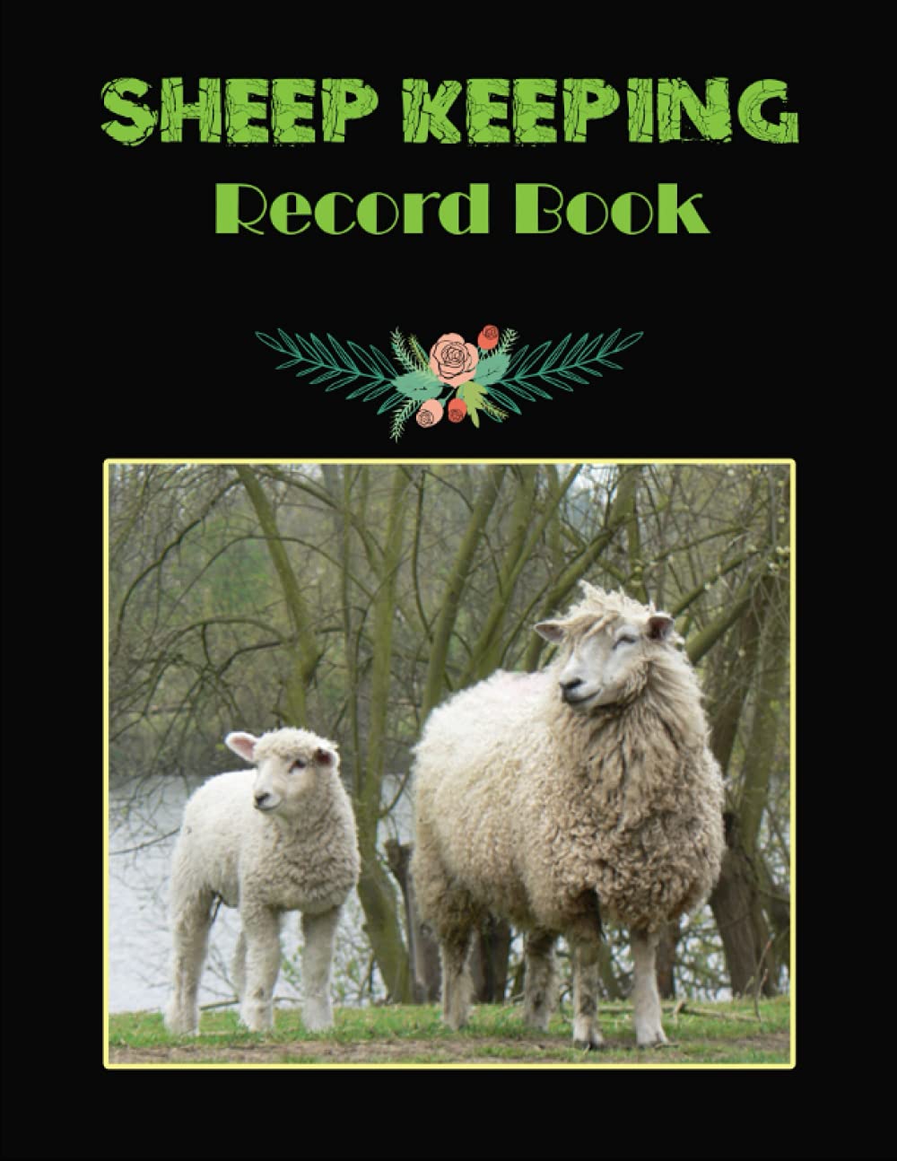 Sheep Keeping Record book: Sheep Farming, Care & Management Logbook |Sheep Record Planner |Sheep Health, Breeding & Death Tracker (Vol 2) baixar livro de graça