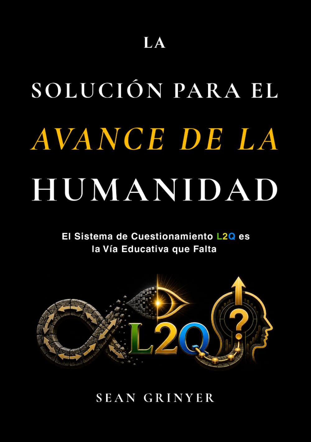 La Solución Para El Avance de la Humanidad baixar livro de graça