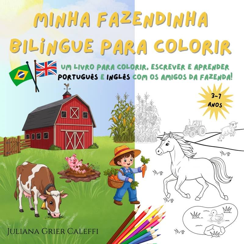 Minha Fazendinha Bilíngue para Colorir: Um livro para colorir, escrever e aprender português e inglês com os amigos da fazenda! baixar o livro de graça