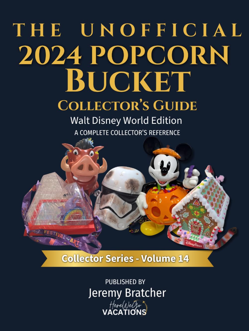 ler totalmente The UNOFFICIAL 2024 Popcorn Bucket Collectors Guide: Walt Disney World Edition: A Complete Collectors Reference.