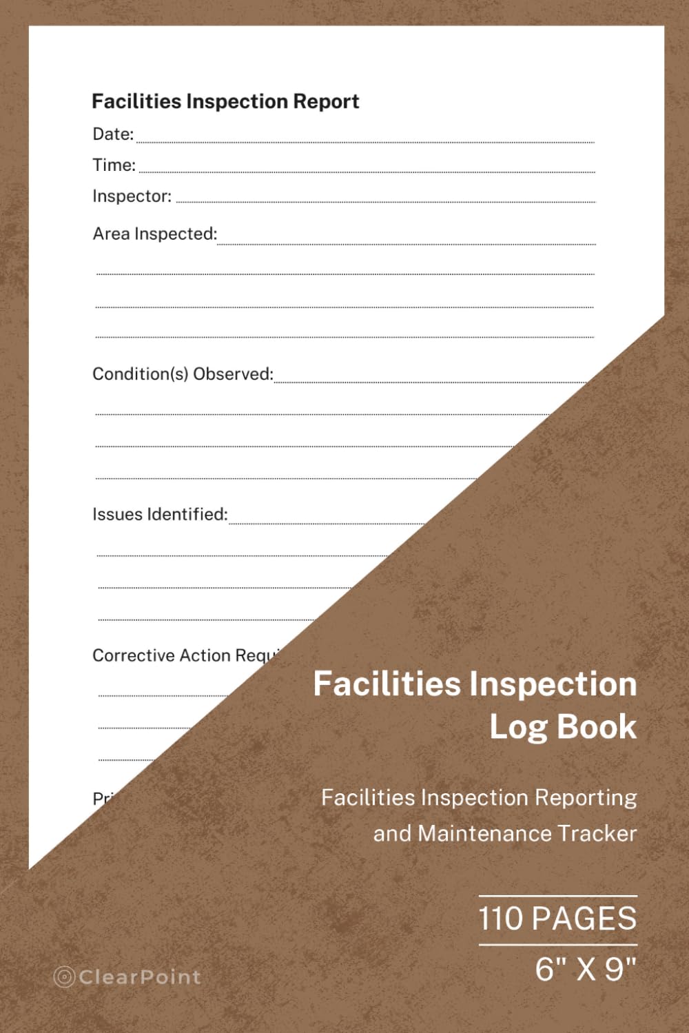 Facilities Inspection Log Book: Facilities Inspection and Condition Monitoring Record | 110 Pages | 6 × 9 Format: Facilities Inspection Reporting and Maintenance Tracker baixar o livro de graça