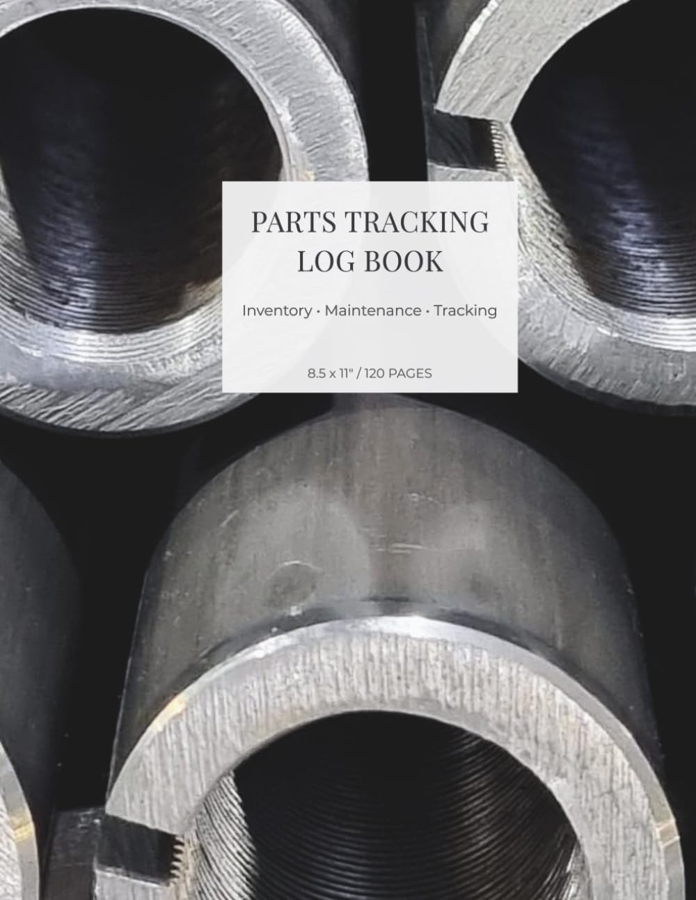 Parts Tracking Log Book: Inventory • Maintenance • Tracking baixar livro de graça