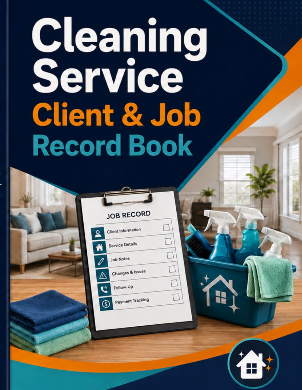 Cleaning Service Client & Job Record Book