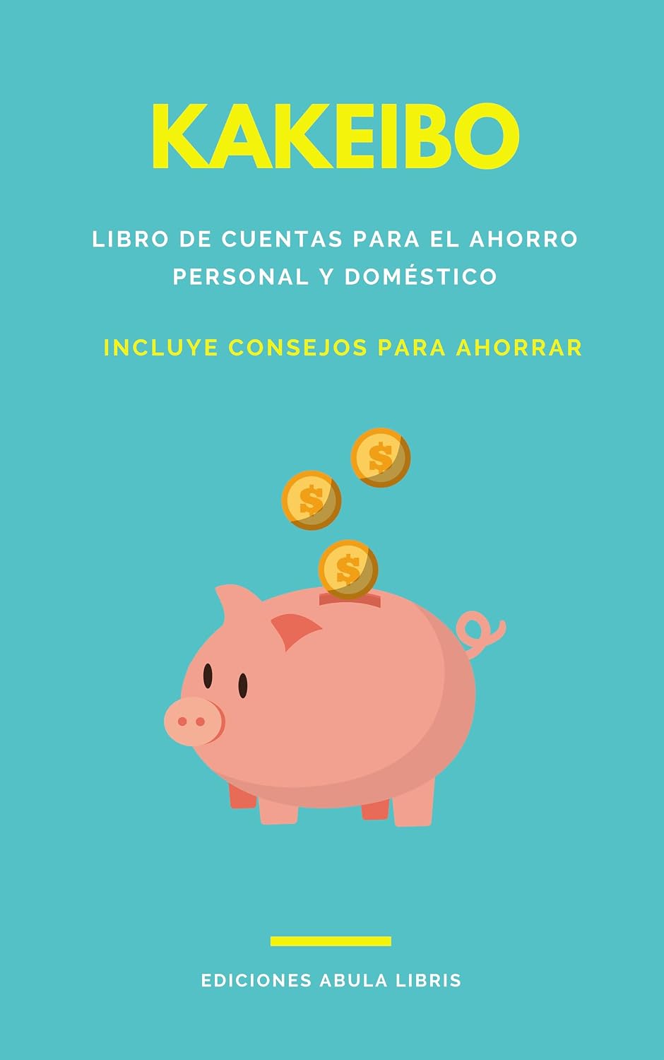 Kakeibo - Libro de cuentas para el ahorro personal y doméstico: Incluye consejos para ahorrar (Spanish Edition) baixar livro de graça